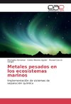 Metales pesados en los ecosistemas marinos