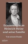 Erinnerungen an Heinrich Heine und seine Familie