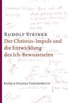 Der Christus-Impuls und die Entwicklung des Ich-Bewusstseins