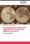 El español americano del siglo XVIII en la obra de Abbad y Lasierra