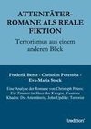 Attentäter-Romane als reale Fiktion