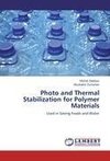 Photo and Thermal Stabilization for Polymer Materials