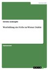 Wortbildung des Verbs im Wiener Dialekt