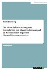 Die lokale Selbstverortung von Jugendlichen mit Migrationshintergrund im Kontext eines doppelten Marginalisierungsprozesses