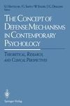 The Concept of Defense Mechanisms in Contemporary Psychology
