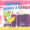 Froggy Bakes a Cake