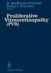 Proliferative Vitreoretinopathy (PVR)