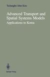 Advanced Transport and Spatial Systems Models