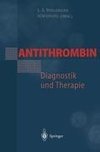 Antithrombin - Diagnostik und Therapie