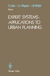 Expert Systems: Applications to Urban Planning