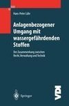 Anlagenbezogener Umgang mit wassergefährdenden Stoffen