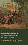 Socio-Legal Approaches to International Economic Law