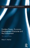 Nuclear Power, Economic Development Discourse and the Environment