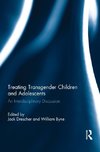 Treating Transgender Children and Adolescents
