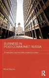 Business in Post-Communist Russia