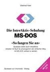 Die InterAktiv-Schulung MS-DOS »So fangen Sie an«