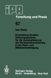 Entwicklung flexibler Ordnungssysteme für die Automatisierung der Werkstückhandhabung in der Klein- und Mittelserienfertigung