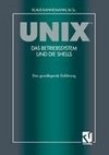 UNIX(TM) Das Betriebssystem und die Shells