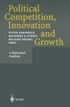 Political Competition, Innovation and Growth