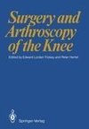 Surgery and Arthroscopy of the Knee