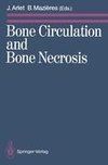 Bone Circulation and Bone Necrosis