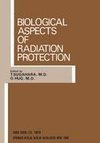Biological Aspects of Radiation Protection