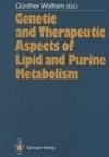 Genetic and Therapeutic Aspects of Lipid and Purine Metabolism