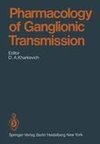 Pharmacology of Ganglionic Transmission