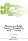 Molecular and Cellular Aspects of Erythropoietin and Erythropoiesis