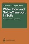 Water Flow and Solute Transport in Soils