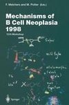 Mechanisms of B Cell Neoplasia 1998