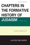 Chapters in the Formative History of Judaism, Eighth Series