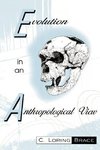 Evolution in an Anthropological View