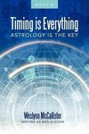 Timing Is Everything; Astrology Is the Key-Book 11