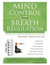 Mind Control Through Breath Regulation