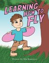 Learning How to Fly