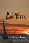 Light on Dark Water