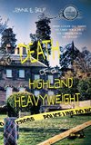 Death Of A Highland Heavyweight