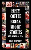 Fifty Coffee Break Short Stories