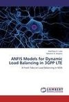 ANFIS Models for Dynamic Load Balancing in 3GPP LTE