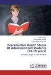 Reproductive Health Status Of Adolescent Girl Students (14-19 years)