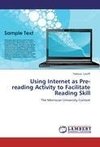 Using Internet as Pre-reading Activity to Facilitate Reading Skill