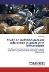 Study on nutrition-parasite interaction in goats with Nematodosis