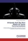 Al-Qaeda And The New Media Of Terror Communications