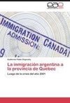 La inmigración argentina a la provincia de Quebec