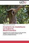 Inventario de mastofauna en Cubarral, Meta/Colombia