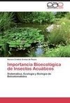 Importancia Bioecológica de Insectos Acuáticos