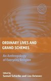 ORDINARY LIVES & GRAND SCHEMES