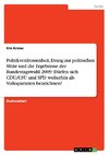 Politikverdrossenheit, Drang zur politischen Mitte und die Ergebnisse der Bundestagswahl 2009. Dürfen sich CDU/CSU und SPD weiterhin als Volksparteien bezeichnen?