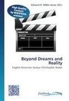 Beyond Dreams and Reality